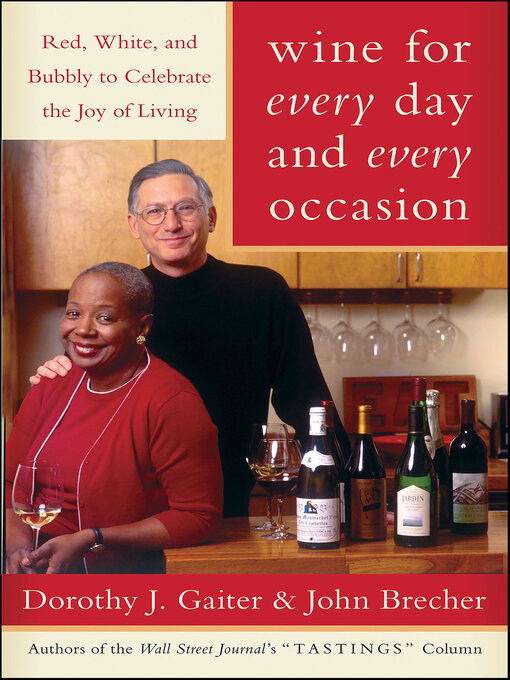 Title details for Wine for Every Day and Every Occasion by Dorothy J. Gaiter - Available